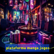 plataforma manga jogos